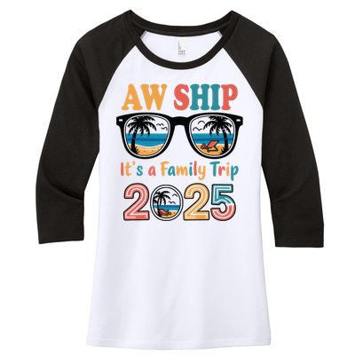 Aw Ship ItS A Family Trip 2025 Family Cruise Squad Matching Women's Tri-Blend 3/4-Sleeve Raglan Shirt