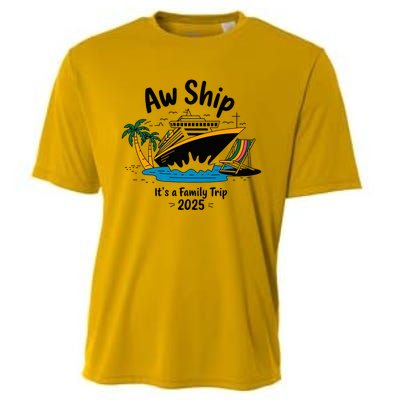 Aw Ship ItS A Family Trip 2025 Family Cruise Squad Matching Cooling Performance Crew T-Shirt