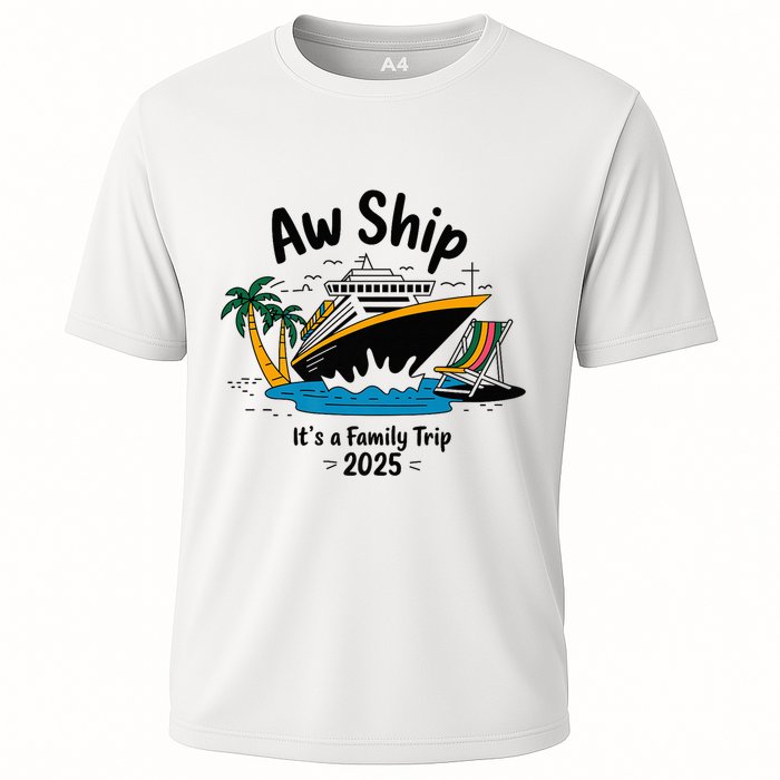 Aw Ship ItS A Family Trip 2025 Family Cruise Squad Matching Cooling Performance Crew T-Shirt