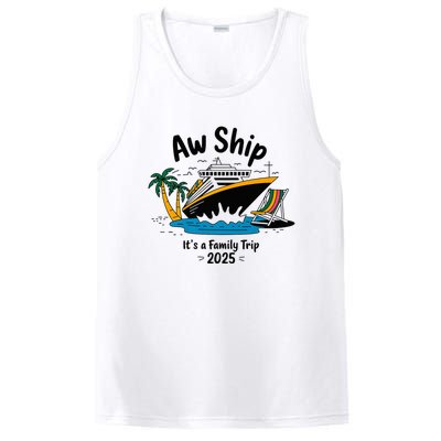 Aw Ship ItS A Family Trip 2025 Family Cruise Squad Matching PosiCharge Competitor Tank