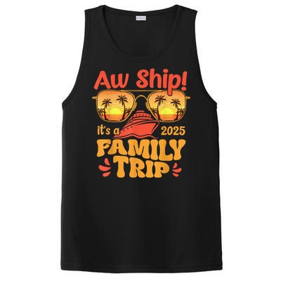 Aw Ship ItS A Family Trip 2025 Family Cruise Squad Matching PosiCharge Competitor Tank