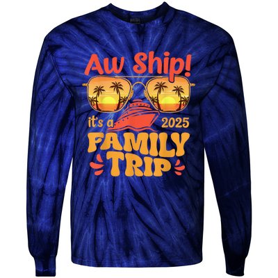 Aw Ship ItS A Family Trip 2025 Family Cruise Squad Matching Tie-Dye Long Sleeve Shirt