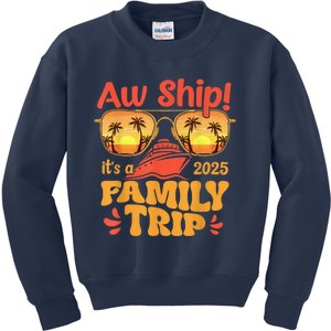 Aw Ship ItS A Family Trip 2025 Family Cruise Squad Matching Kids Sweatshirt