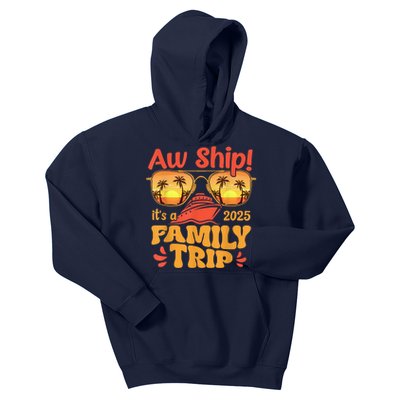 Aw Ship ItS A Family Trip 2025 Family Cruise Squad Matching Kids Hoodie