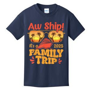 Aw Ship ItS A Family Trip 2025 Family Cruise Squad Matching Kids T-Shirt