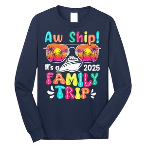 Aw Ship ItS A Family Trip 2025 Family Cruise Squad Retro Long Sleeve Shirt