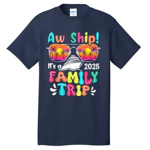 Aw Ship ItS A Family Trip 2025 Family Cruise Squad Retro Tall T-Shirt