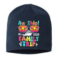 Aw Ship ItS A Family Trip 2025 Family Cruise Squad Retro Sustainable Beanie