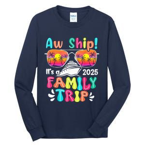 Aw Ship ItS A Family Trip 2025 Family Cruise Squad Retro Tall Long Sleeve T-Shirt