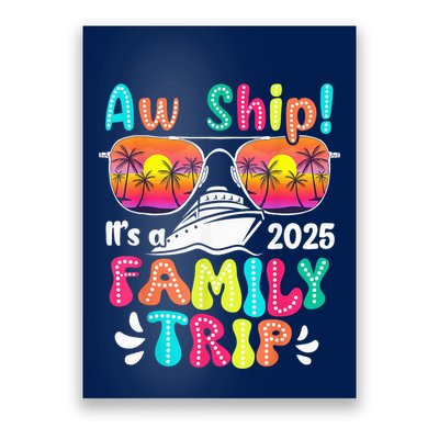 Aw Ship ItS A Family Trip 2025 Family Cruise Squad Retro Poster