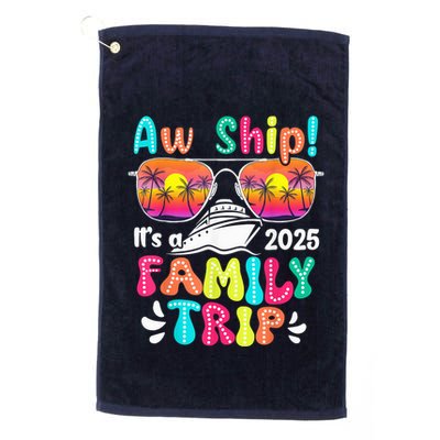Aw Ship ItS A Family Trip 2025 Family Cruise Squad Retro Golf Towel