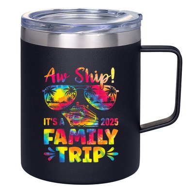 Aw Ship ItS A Family Trip 2025 Family Cruise Squad Tie Dye 12oz Stainless Steel Coffee Mug
