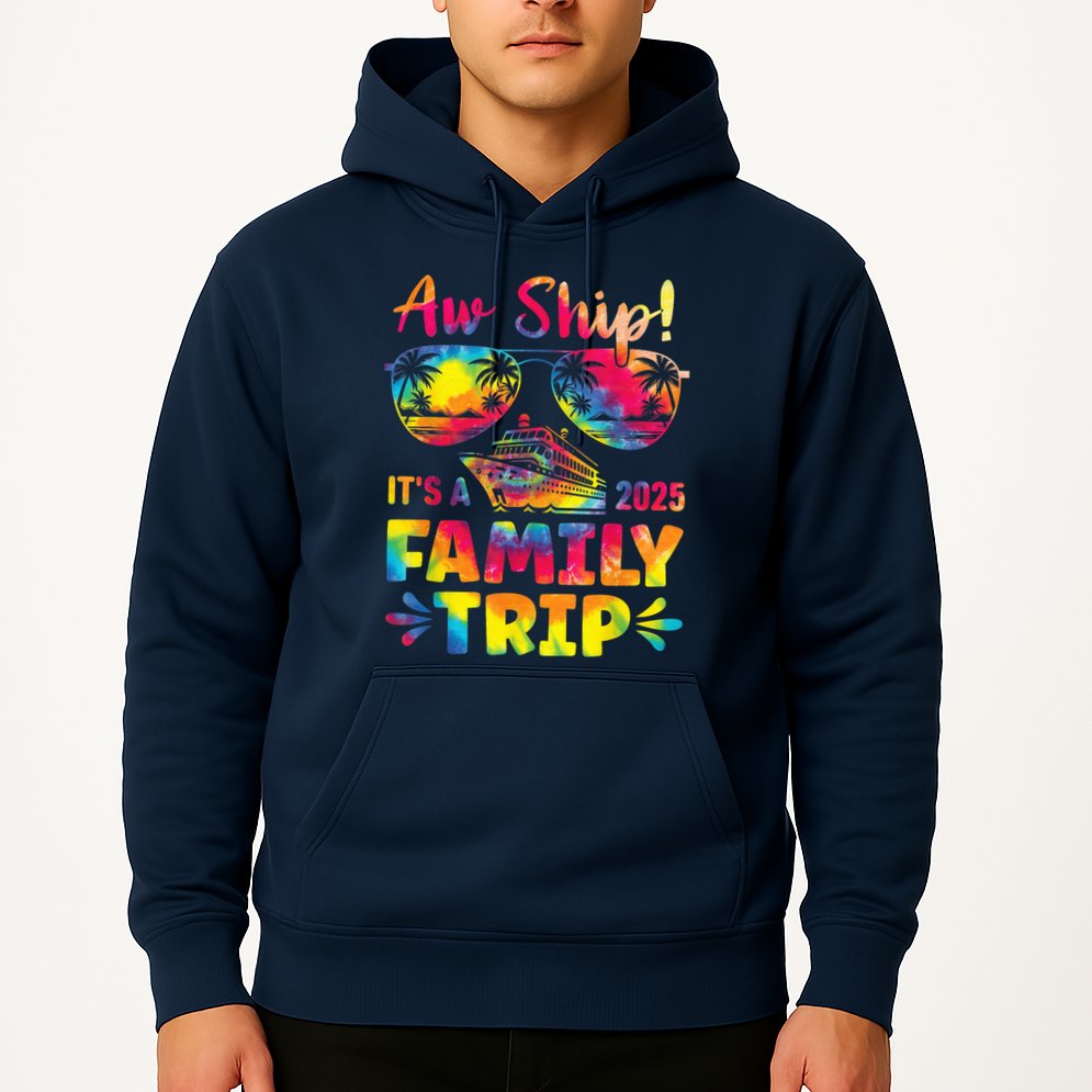 Aw Ship ItS A Family Trip 2025 Family Cruise Squad Tie Dye Hoodie