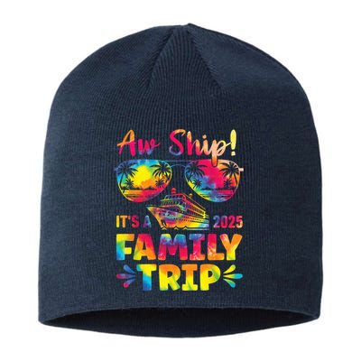 Aw Ship ItS A Family Trip 2025 Family Cruise Squad Tie Dye Sustainable Beanie