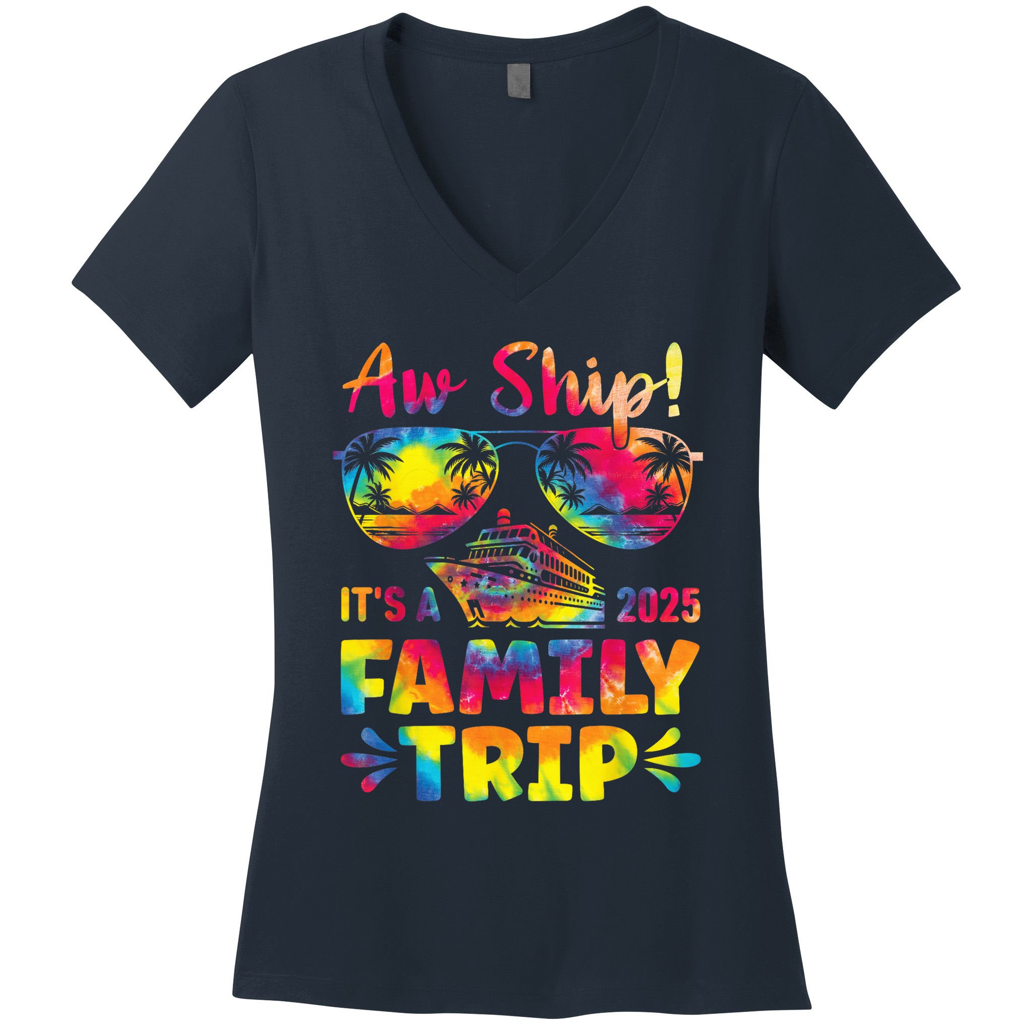 Aw Ship ItS A Family Trip 2025 Family Cruise Squad Tie Dye Women's V-Neck T-Shirt