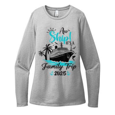 Aw Ship ItS A Family Trip 2025 Family Cruise Vacation Funny Womens CVC Long Sleeve Shirt