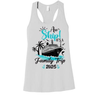 Aw Ship ItS A Family Trip 2025 Family Cruise Vacation Funny Women's Racerback Tank