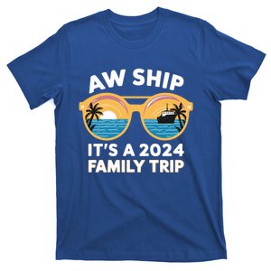 Aw Ship ItS A 2024 Family Trip Design Family Cruise Squad Gift T-Shirt