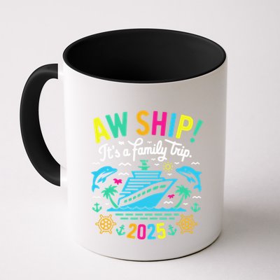 Aw Ship ItS A Family Trip 2025 Family Matching Cruise Mug