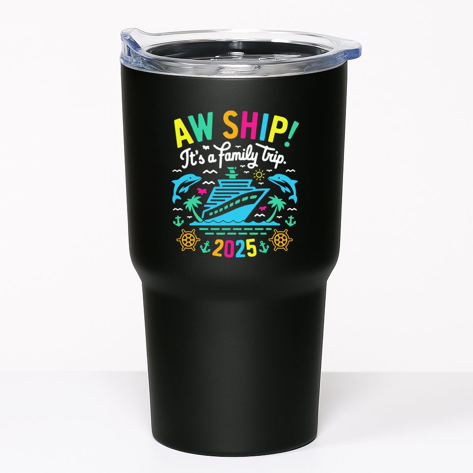 Aw Ship ItS A Family Trip 2025 Family Matching Cruise Tumbler