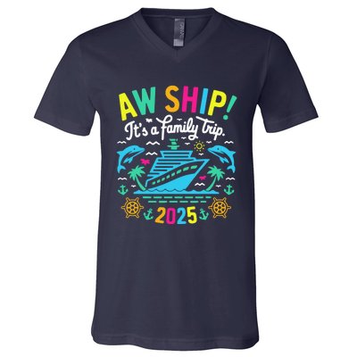 Aw Ship ItS A Family Trip 2025 Family Matching Cruise V-Neck T-Shirt