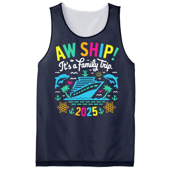 Aw Ship ItS A Family Trip 2025 Family Matching Cruise Mesh Reversible Basketball Jersey Tank