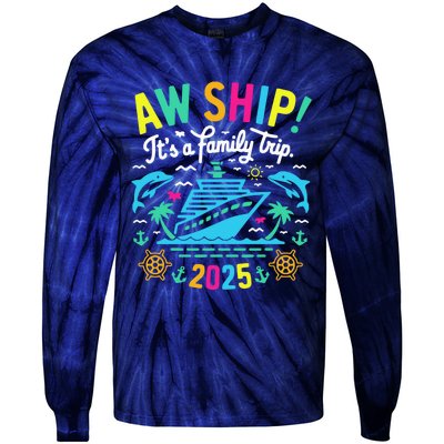 Aw Ship ItS A Family Trip 2025 Family Matching Cruise Tie-Dye Long Sleeve Shirt