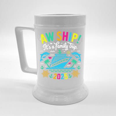 Aw Ship ItS A Family Trip 2025 Family Matching Cruise Beer Stein