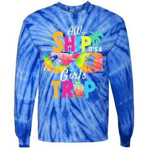 Aw Ship! ItS A Trip Cruise 2024 Vacation Matching Meaningful Gift Tie-Dye Long Sleeve Shirt