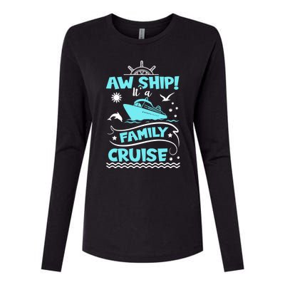 Aw Ship! It's A Family Trip Family Cruise Gift Womens Cotton Relaxed Long Sleeve T-Shirt