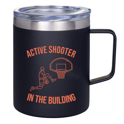 Active Shooter In The Building 12oz Stainless Steel Coffee Mug