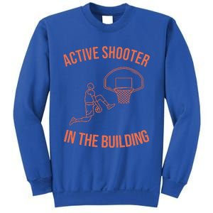 Active Shooter In The Building Sweatshirt