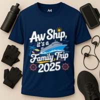 Aw Ship ItS A Family Trip 2025 Family Matching Cruise Squad Cooling Performance Crew T-Shirt