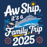 Aw Ship ItS A Family Trip 2025 Family Matching Cruise Squad Cooling Performance Crew T-Shirt
