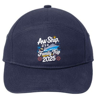 Aw Ship ItS A Family Trip 2025 Family Matching Cruise Squad 7-Panel Snapback Hat