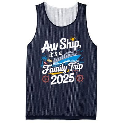 Aw Ship ItS A Family Trip 2025 Family Matching Cruise Squad Mesh Reversible Basketball Jersey Tank