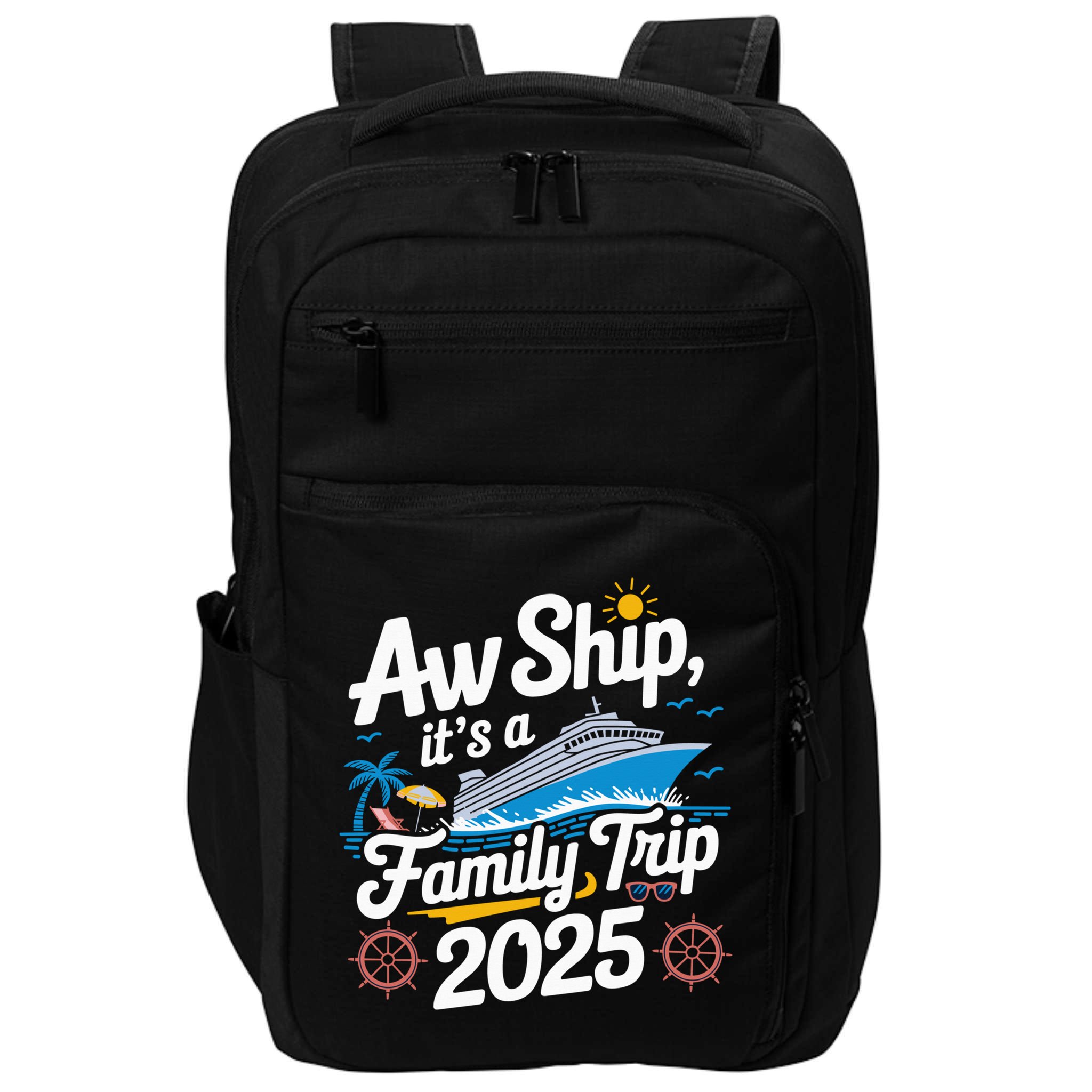 Aw Ship ItS A Family Trip 2025 Family Matching Cruise Squad Impact Tech Backpack