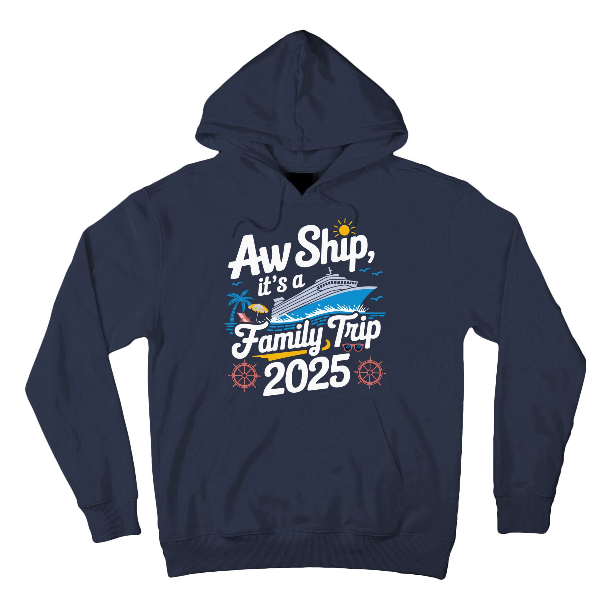 Aw Ship ItS A Family Trip 2025 Family Matching Cruise Squad Tall Hoodie
