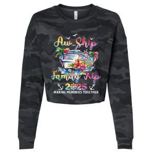 Aw Ship ItS A Family Trip 2025 Family Matching Cruise Trip Cropped Pullover Crew