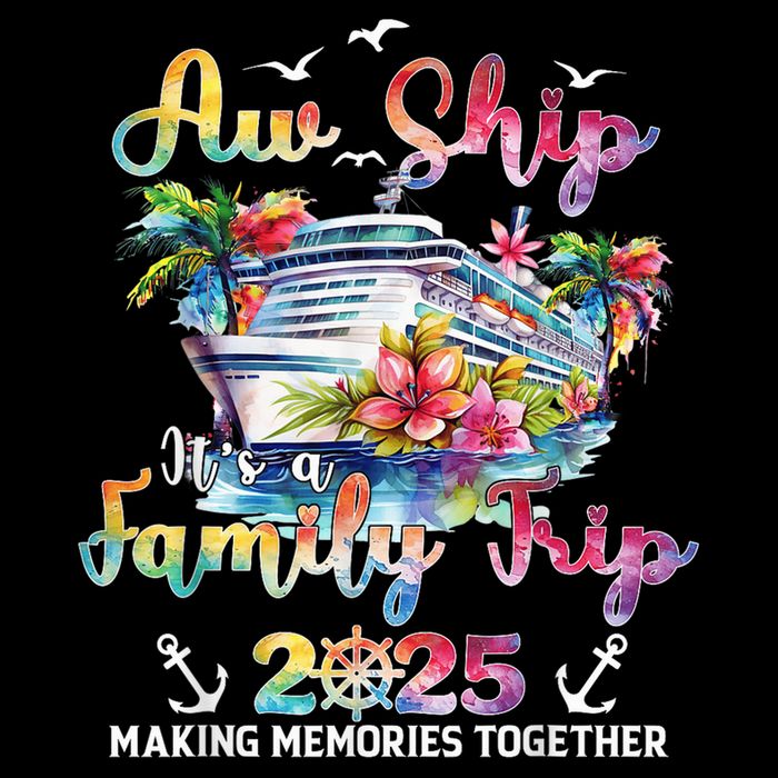 Aw Ship ItS A Family Trip 2025 Family Matching Cruise Trip Backpack