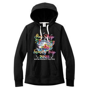 Aw Ship ItS A Family Trip 2025 Family Matching Cruise Trip Women's Fleece Hoodie