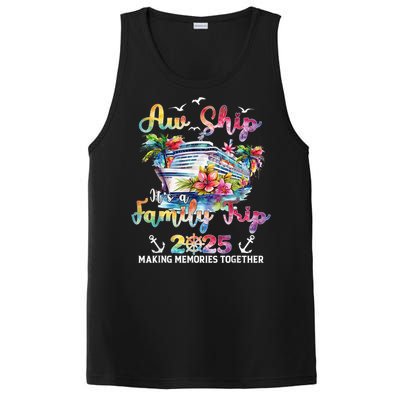 Aw Ship ItS A Family Trip 2025 Family Matching Cruise Trip PosiCharge Competitor Tank