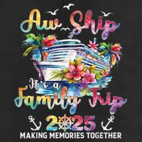 Aw Ship ItS A Family Trip 2025 Family Matching Cruise Trip Hat
