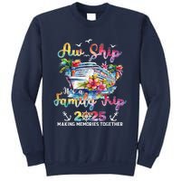 Aw Ship ItS A Family Trip 2025 Family Matching Cruise Trip Sweatshirt