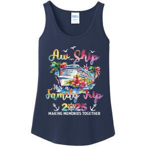 Aw Ship ItS A Family Trip 2025 Family Matching Cruise Trip Ladies Essential Tank