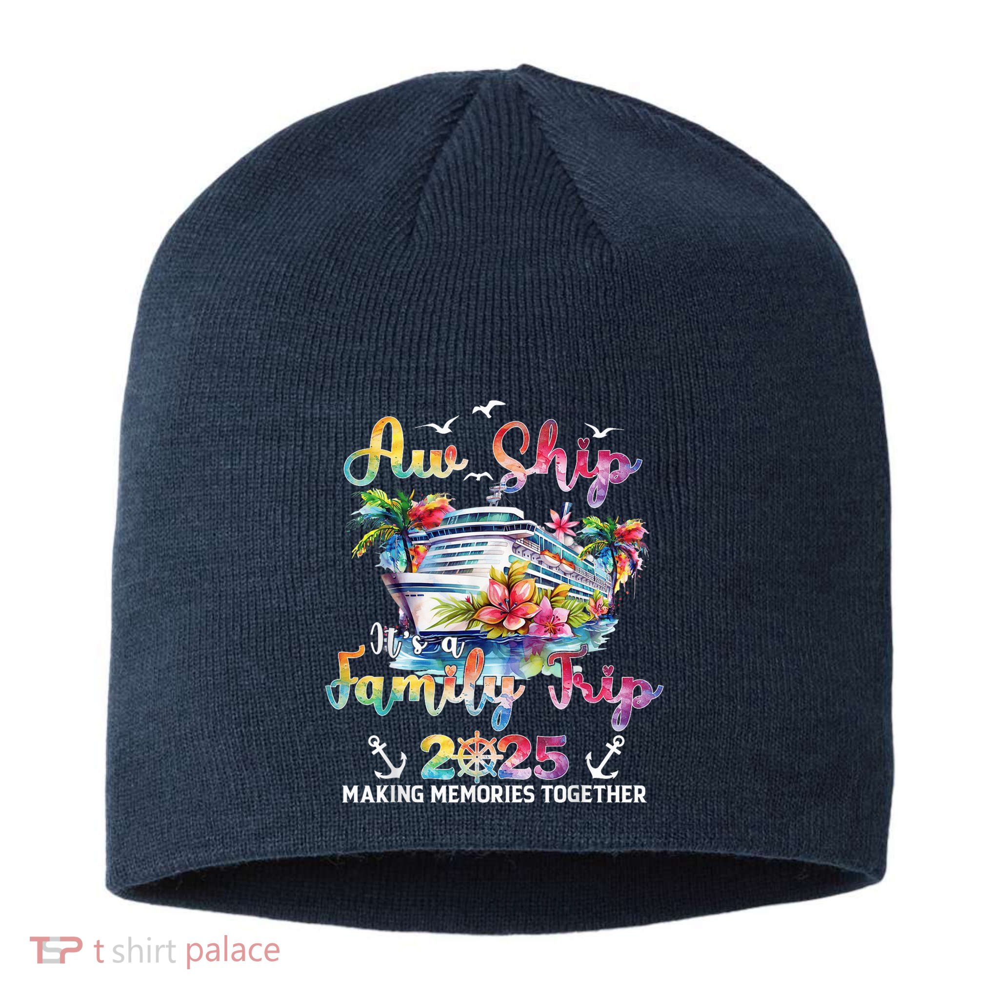 Aw Ship ItS A Family Trip 2025 Family Matching Cruise Trip Sustainable Beanie
