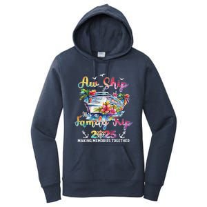 Aw Ship ItS A Family Trip 2025 Family Matching Cruise Trip Women's Pullover Hoodie