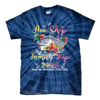 Aw Ship ItS A Family Trip 2025 Family Matching Cruise Trip Tie-Dye T-Shirt