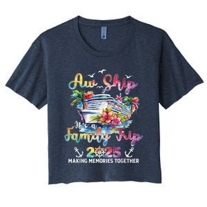 Aw Ship ItS A Family Trip 2025 Family Matching Cruise Trip Women's Crop Top Tee