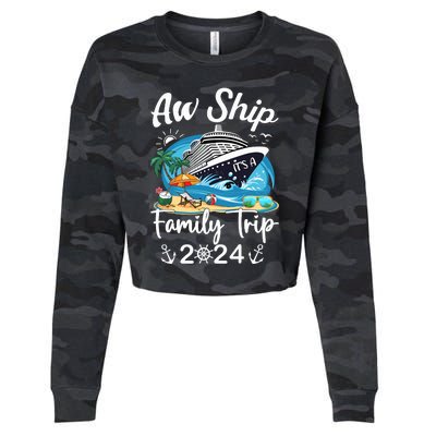 Aw Ship ItS A Family Trip 2024 Family Matching Cruise Trip Cropped Pullover Crew